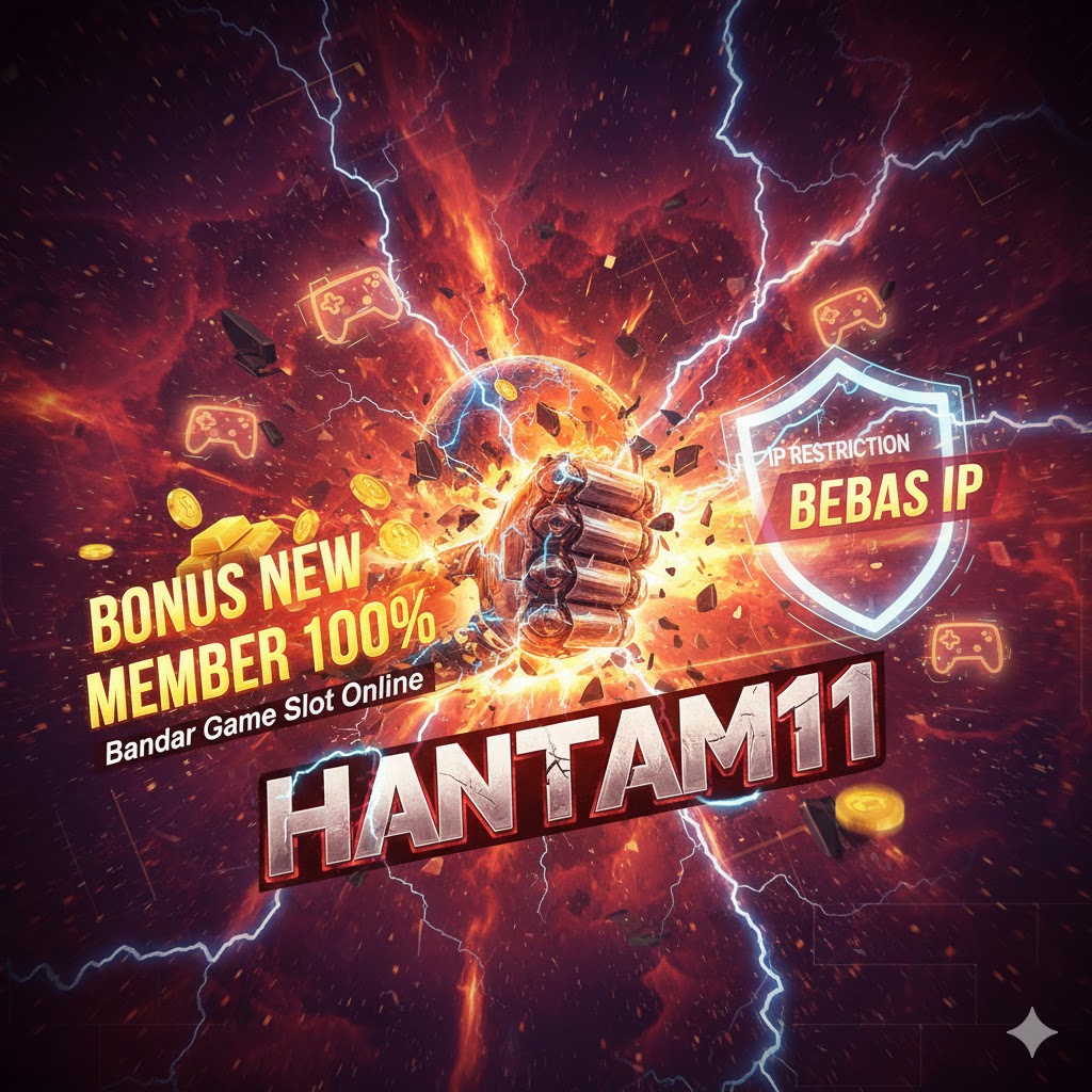 HANTAM11 - Bandar Game Slot Online Bonus New Member 100% Bebas IP image 1